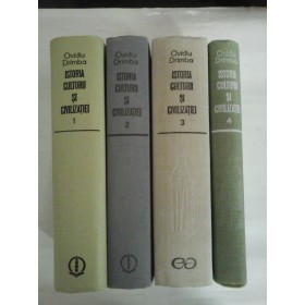 ISTORIA CULTURII SI CIVILIZATIEI ( 4 VOL ) - OVIDIU DRIMBA